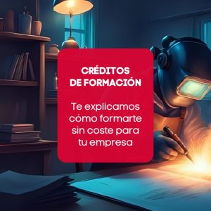 Créditos de formación. Te explicamos cómo formarte sin coste para tu empresa.