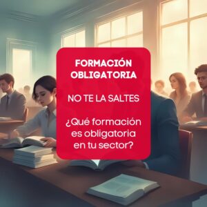 ¿Qué formación es obligatoria según tu sector?